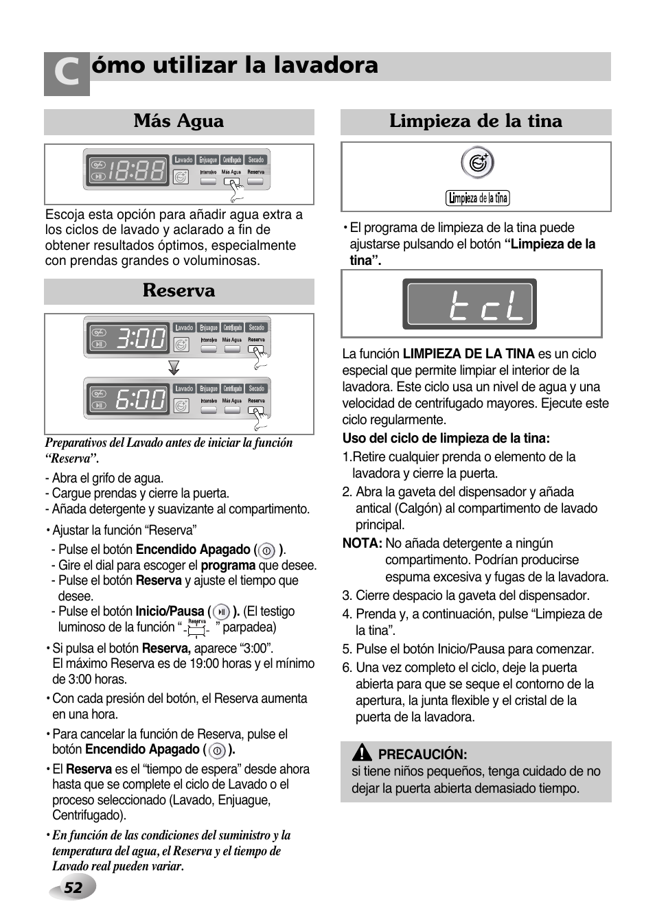 Ómo utilizar la lavadora, Reserva, Más agua | Limpieza de la tina | LG WD-1259 series User Manual | Page 52 / 64