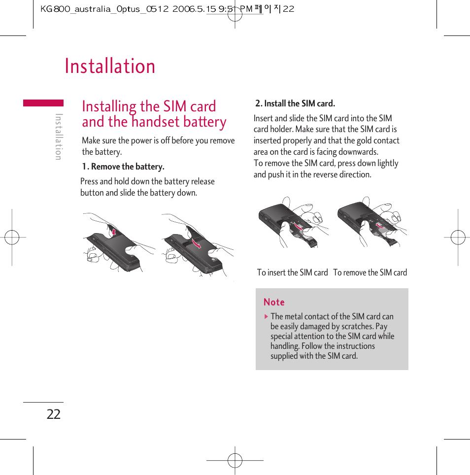 Installation, Installing the sim card and the handset battery | LG Chocolate KG800 User Manual | Page 23 / 97