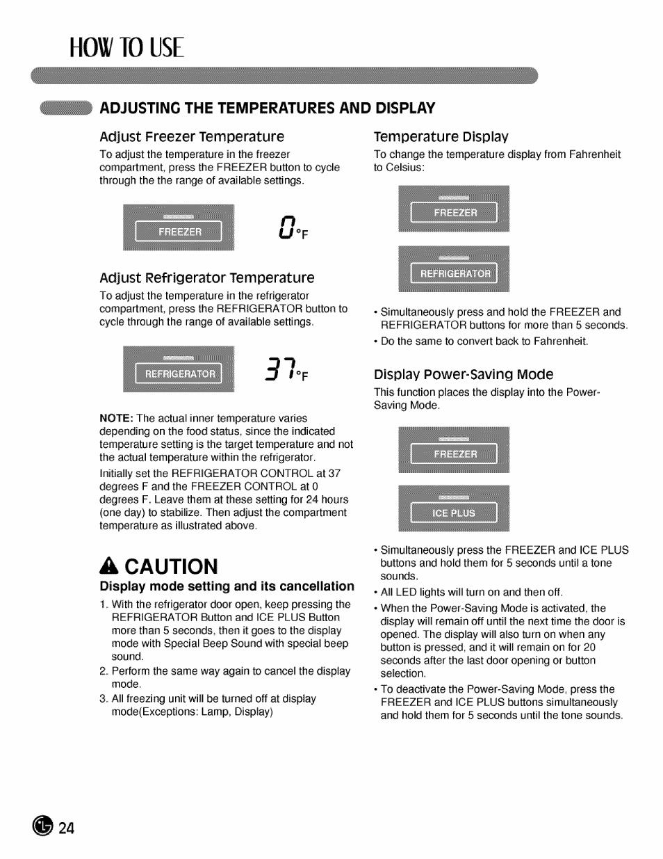 Adjusting the temperatures and display, How to use, Caution | LG LMX21984 User Manual | Page 24 / 46