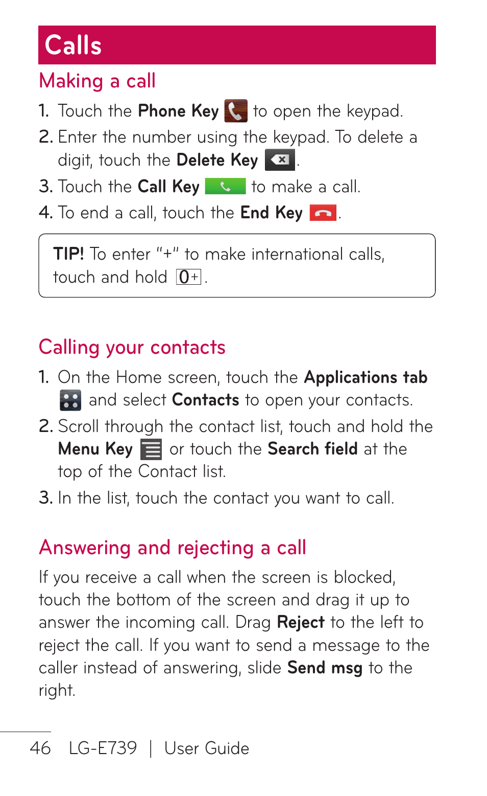 Calls, Making a call, Calling your contacts | Answering and rejecting a call | LG E739 User Manual | Page 46 / 146