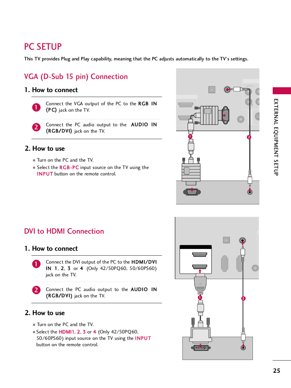 Pc setup, Vga (d-sub 15 pin) connection, Dvi to hdmi connection | How to use, How to connect, External eq uipment setup | LG SAC33575901 User Manual | Page 27 / 117