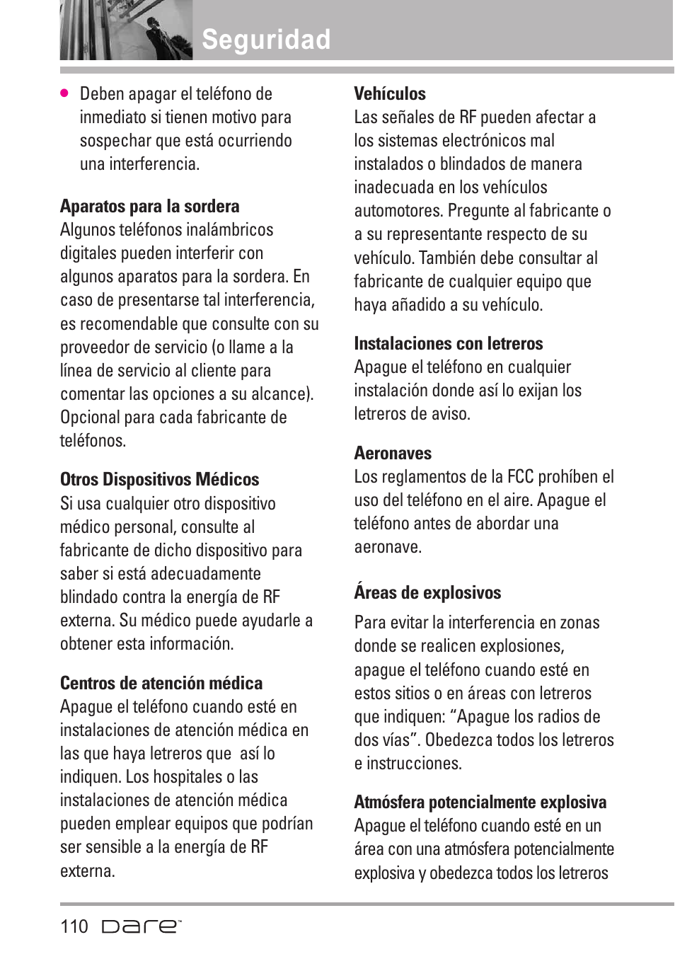 Aparatos para la sordera, Otros dispositivos m?icos, Centros de atenci? m?ica | Veh?ulos, Instalaciones con letreros, Aeronaves, Eas de explosivos, Atm?fera potencialmente ex, Otros dispositivos médicos, Centros de atención médica | LG Dare User Manual | Page 241 / 273