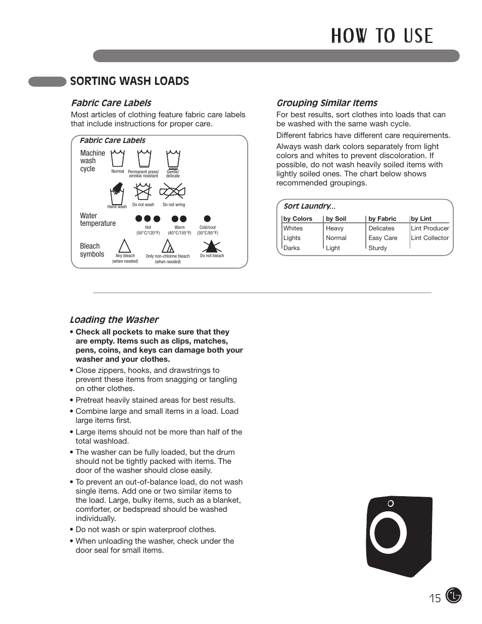 H o w to u s e, Sorting wash loads, Fabric care labels | Grouping similar items, Loading the washer | LG WM0742H*A User Manual | Page 15 / 72