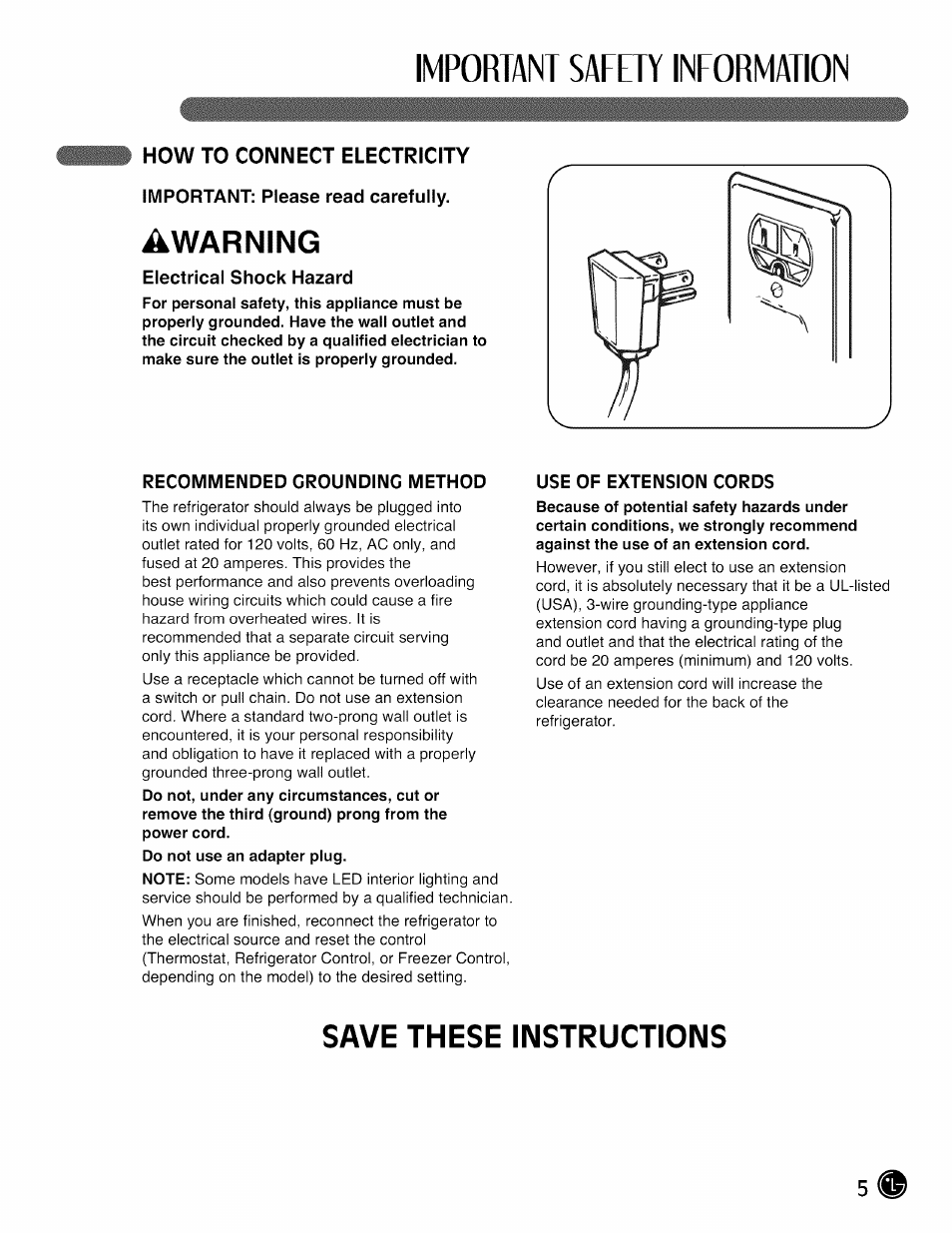 How to connect electricity, Important: please read carefully, Electrical shock hazard | Recommended grounding method, Use of extension cords, Important safety information, Awarning, Save these instructions | LG LMX28G83 User Manual | Page 5 / 46