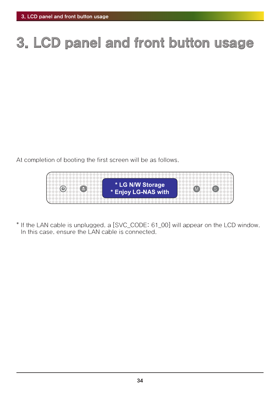 Lcd panel and front button usage | LG Network Attached Storage with built-in Blu-ray Rewriter N4B1 User Manual | Page 34 / 157