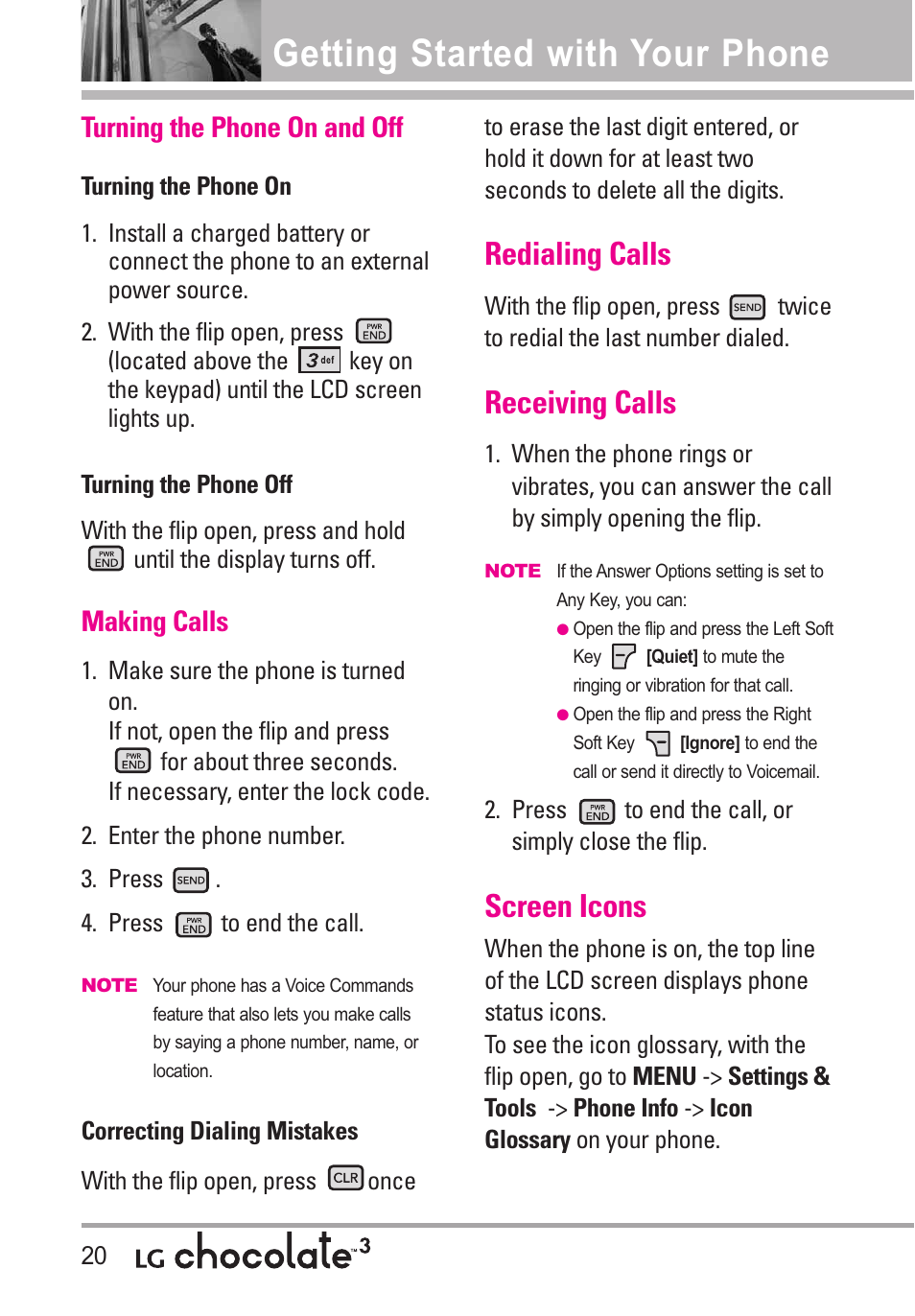 Turning the phone on and off, Turning the phone on, Turning the phone off | Making calls, Correcting dialing mistakes, Redialing calls, Receiving calls, Screen icons, Getting started with your phone | LG Chocolate 3 User Manual | Page 22 / 288