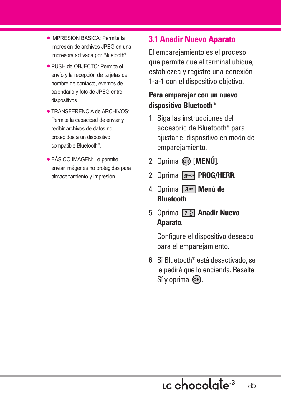 1 anadir nuevo aparato, Siga las instrucciones del accesorio de bluetooth | LG Chocolate 3 User Manual | Page 222 / 288