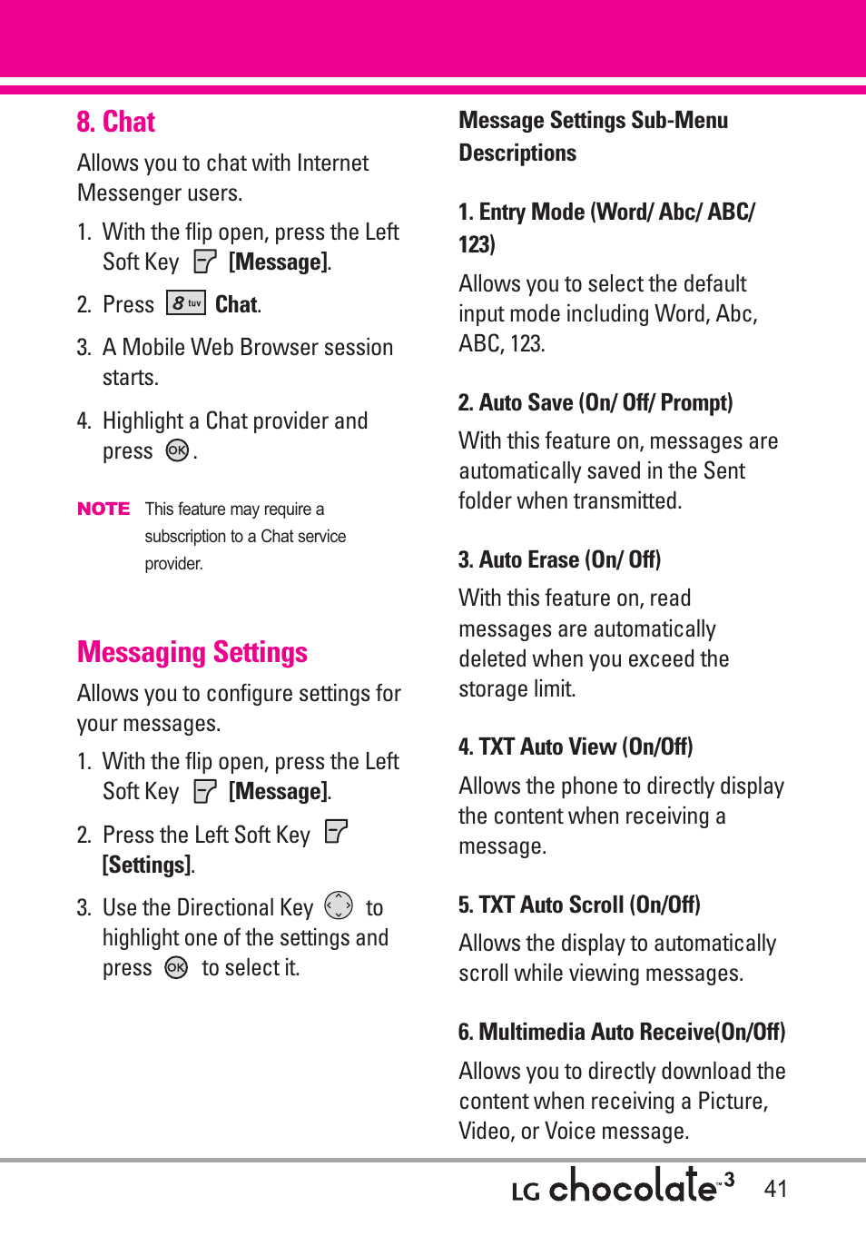 Chat, Messaging settings, Entry mode (word/ abc/ ab | Auto save (on/ off/ prompt), Auto erase (on/ off), Txt auto view (on/off), Txt auto scroll (on/off), Multimedia auto receive, Entry mode (word/ abc/ abc/ 123), Multimedia auto receive (on/off) | LG Chocolate 3 User Manual | Page 43 / 288