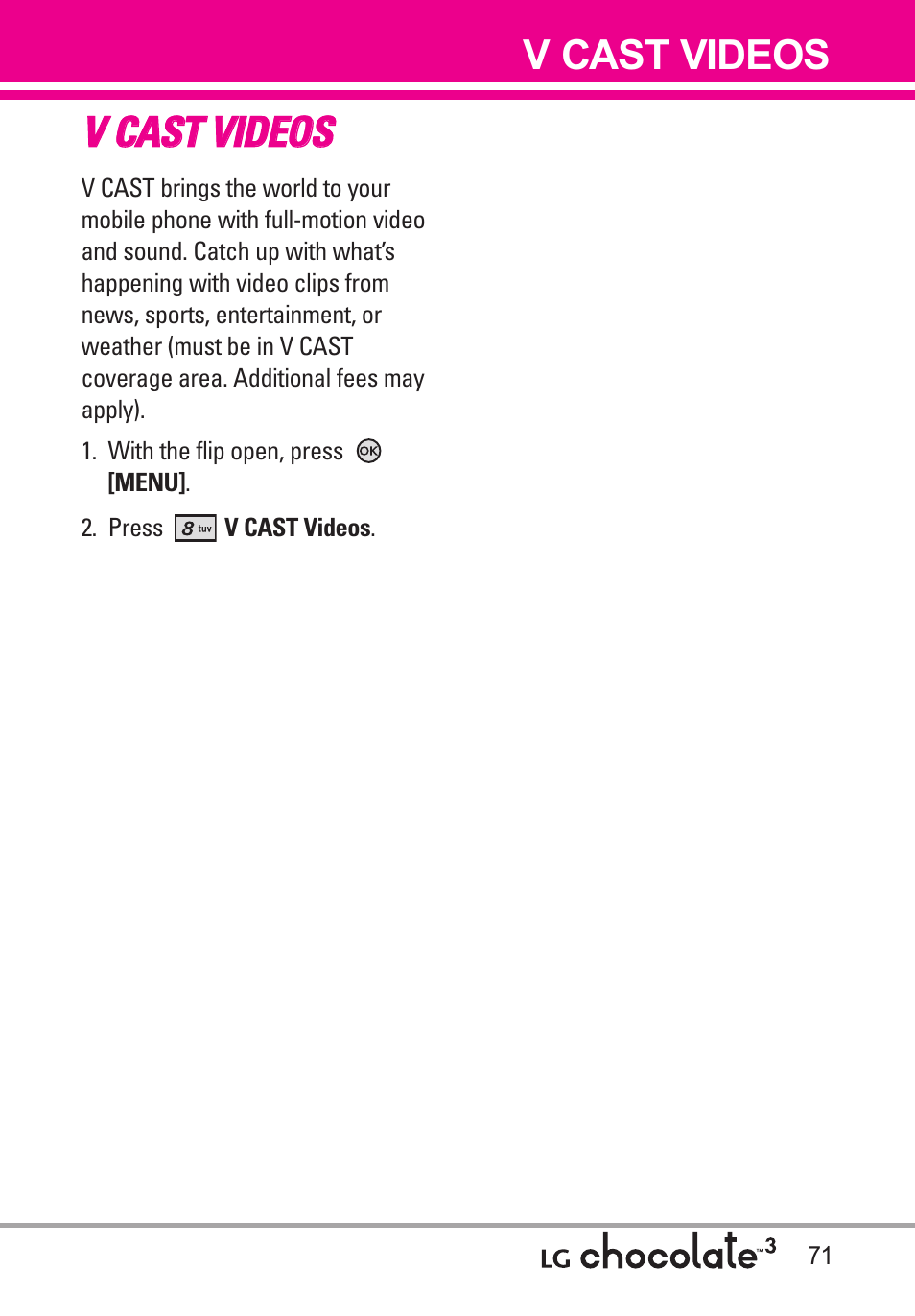 V cast videos, Vv c ca as st t v viid de eo os s | LG Chocolate 3 User Manual | Page 73 / 288