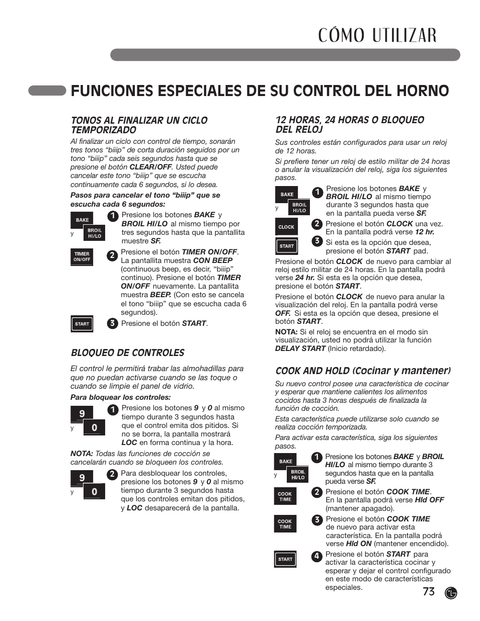 Cómo utilizar, Funciones especiales de su control del horno, Tonos al finalizar un ciclo temporizado | 12 horas, 24 horas o bloqueo del reloj, Bloqueo de controles, Cook and hold (cocinar y mantener) | LG LRG30855ST User Manual | Page 73 / 142