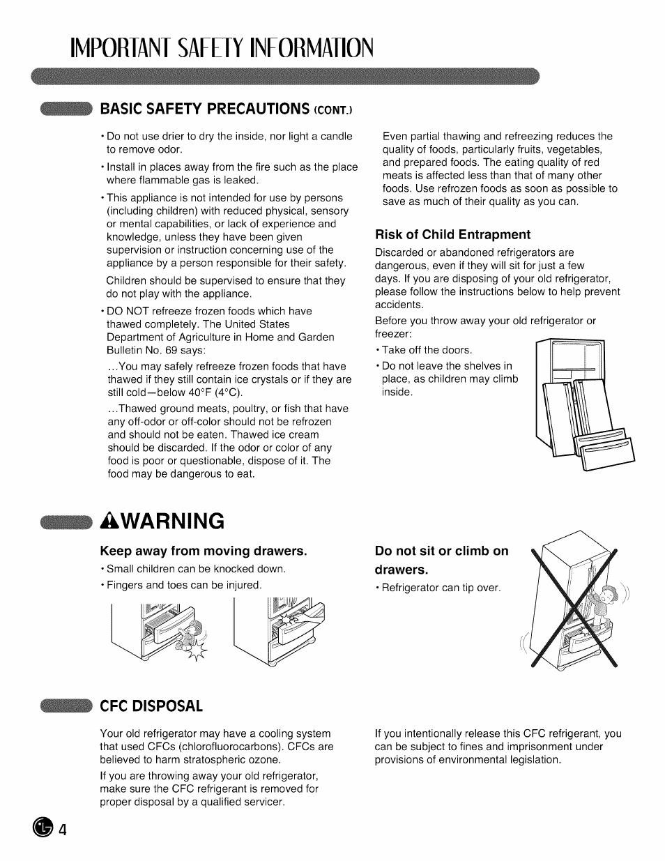 Basic safety precautions (cont.), Risk of child entrapment, Keep away from moving drawers | Cfc disposal, Cfg disposal, Important safety information, Awarning, Basic safety precautions | LG LMX28988 User Manual | Page 4 / 51