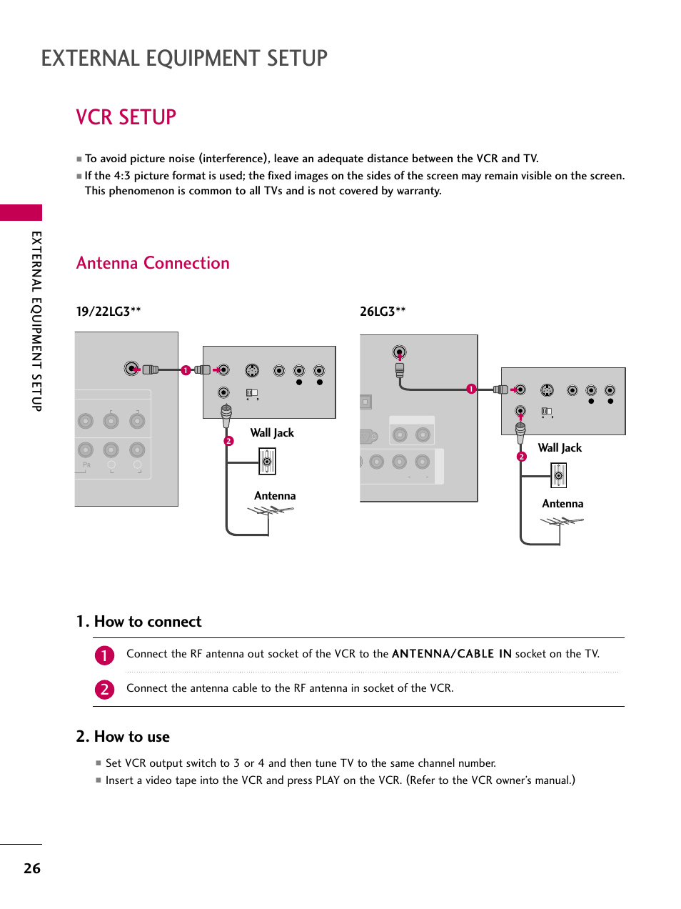 Vcr setup, Antenna connection, External equipment setup | How to connect, How to use, External eq uipment setup, Wall jack antenna | LG 2230DC User Manual | Page 28 / 116