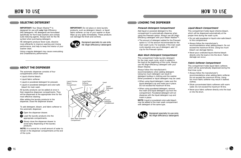 H o w to u s e, Selecting detergent about the dispenser, Loading the dispenser | LG WM2688H*MA User Manual | Page 9 / 37