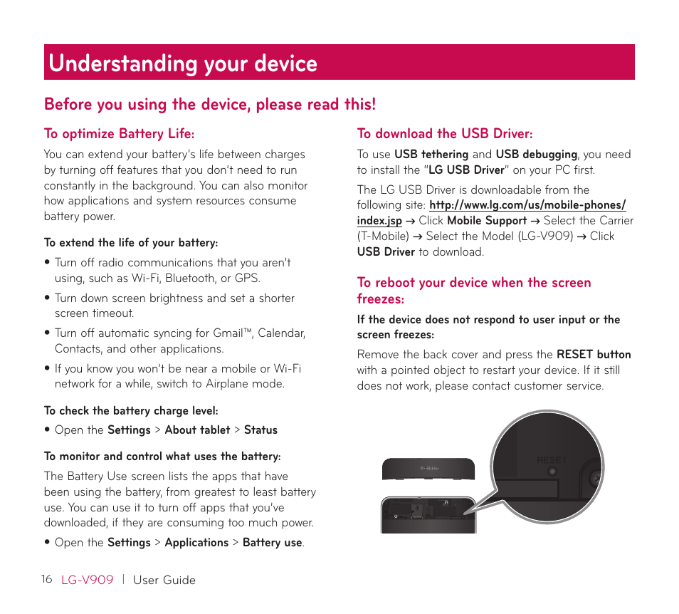 Understanding your device, Before you using the device, please read this, To optimize battery life | To download the usb driver, To reboot your device when the screen freezes, Freezes | LG V909 User Manual | Page 18 / 66