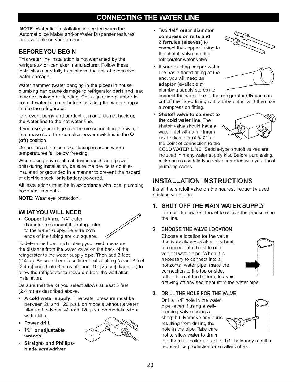 Beforeyou begin, Will need, Power drill | Installation instructions, Shut off the main water supply, Choose the valve location, Drill the hole for the valve, Connecting the water line | LG LFC20760 User Manual | Page 23 / 29