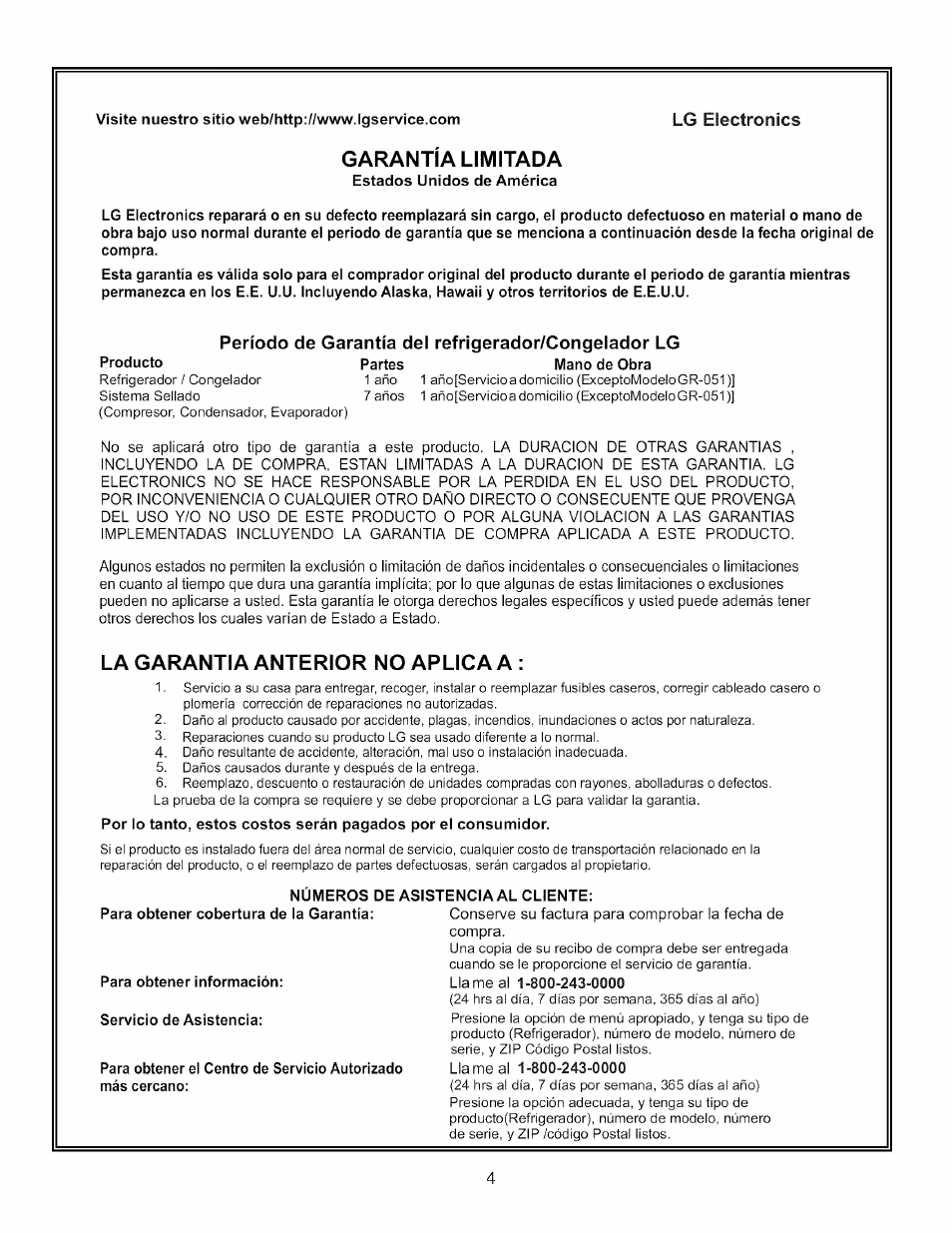 Garantía limitada, Período de garantía del refrigerador/congelador lg, La garantia anterior no aplica a | Números de asistencia al cliente | LG LFC20760 User Manual | Page 4 / 29