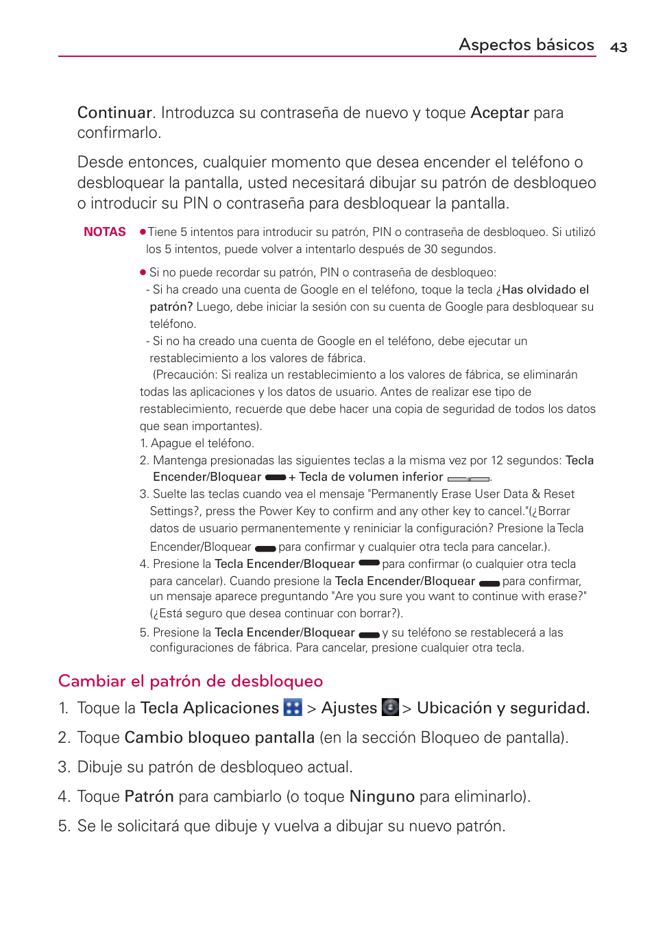 Aspectos básicos, Cambiar el patrón de desbloqueo, Toque la tecla aplicaciones > ajustes | LG CONNECT 4G MFL67218101 User Manual | Page 249 / 415