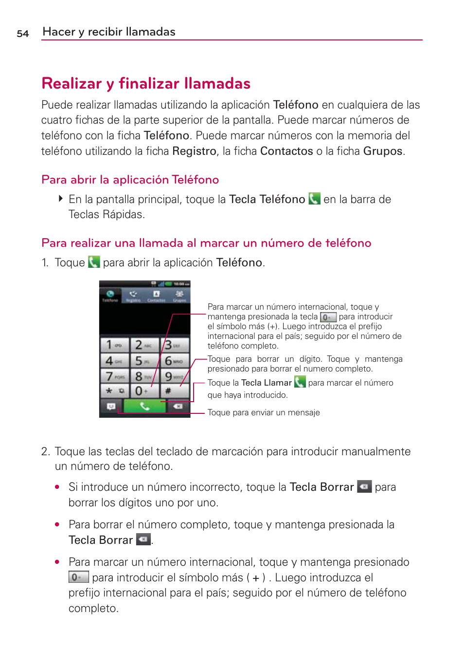 Realizar y ﬁnalizar llamadas, Hacer y recibir llamadas, Para abrir la aplicación teléfono | LG CONNECT 4G MFL67218101 User Manual | Page 260 / 415
