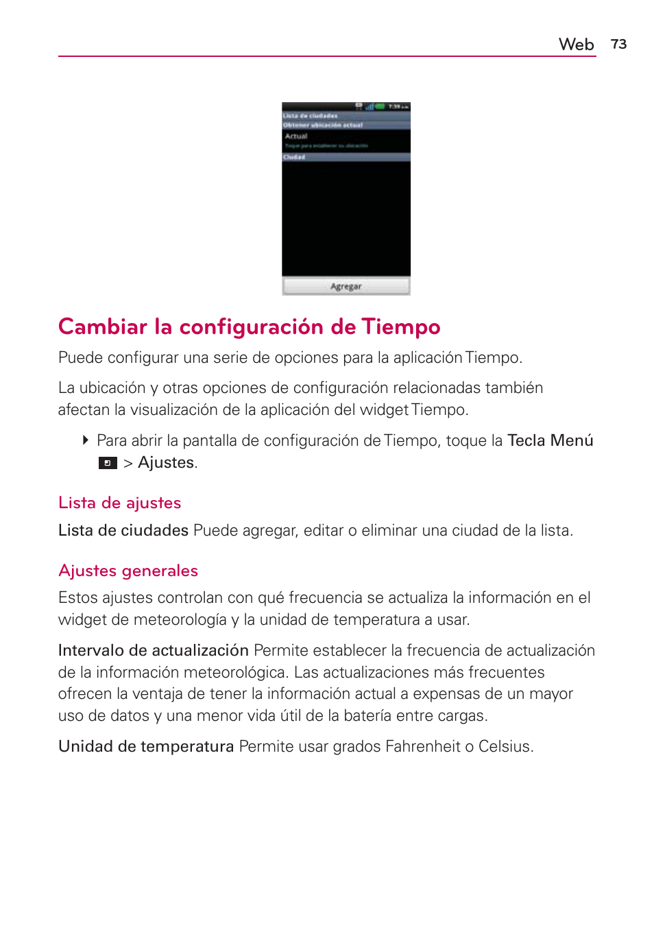 Cambiar la conﬁguración de tiempo | LG CONNECT 4G MFL67218101 User Manual | Page 279 / 415