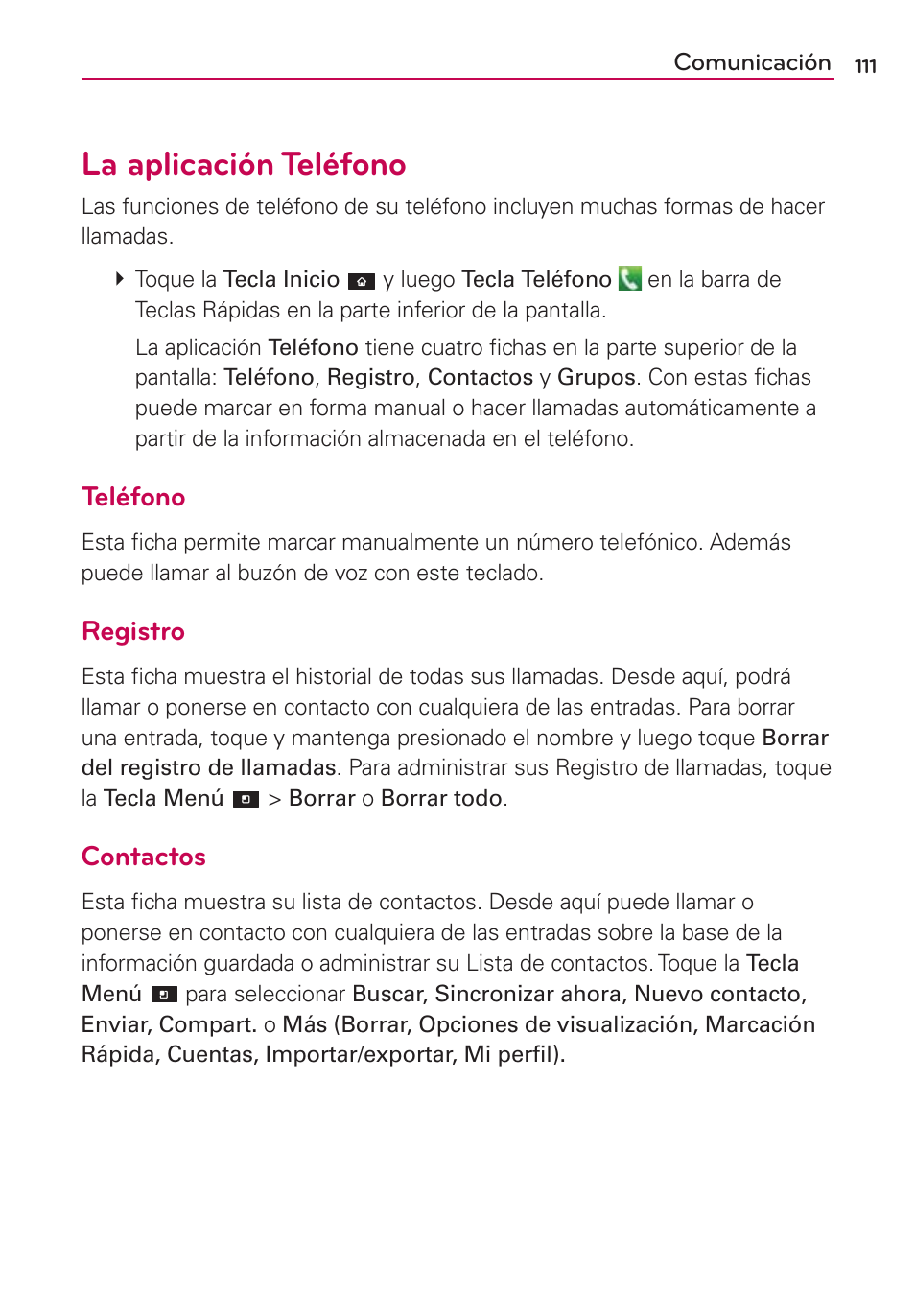 La aplicación teléfono, Teléfono, Registro | Contactos | LG CONNECT 4G MFL67218101 User Manual | Page 317 / 415