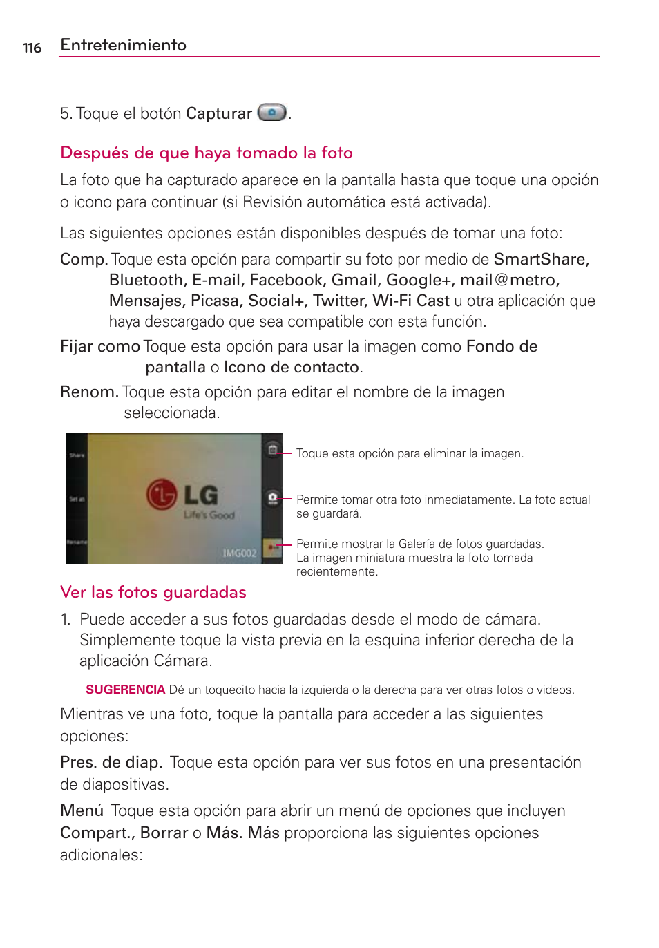 Entretenimiento, Después de que haya tomado la foto, Ver las fotos guardadas | LG CONNECT 4G MFL67218101 User Manual | Page 322 / 415