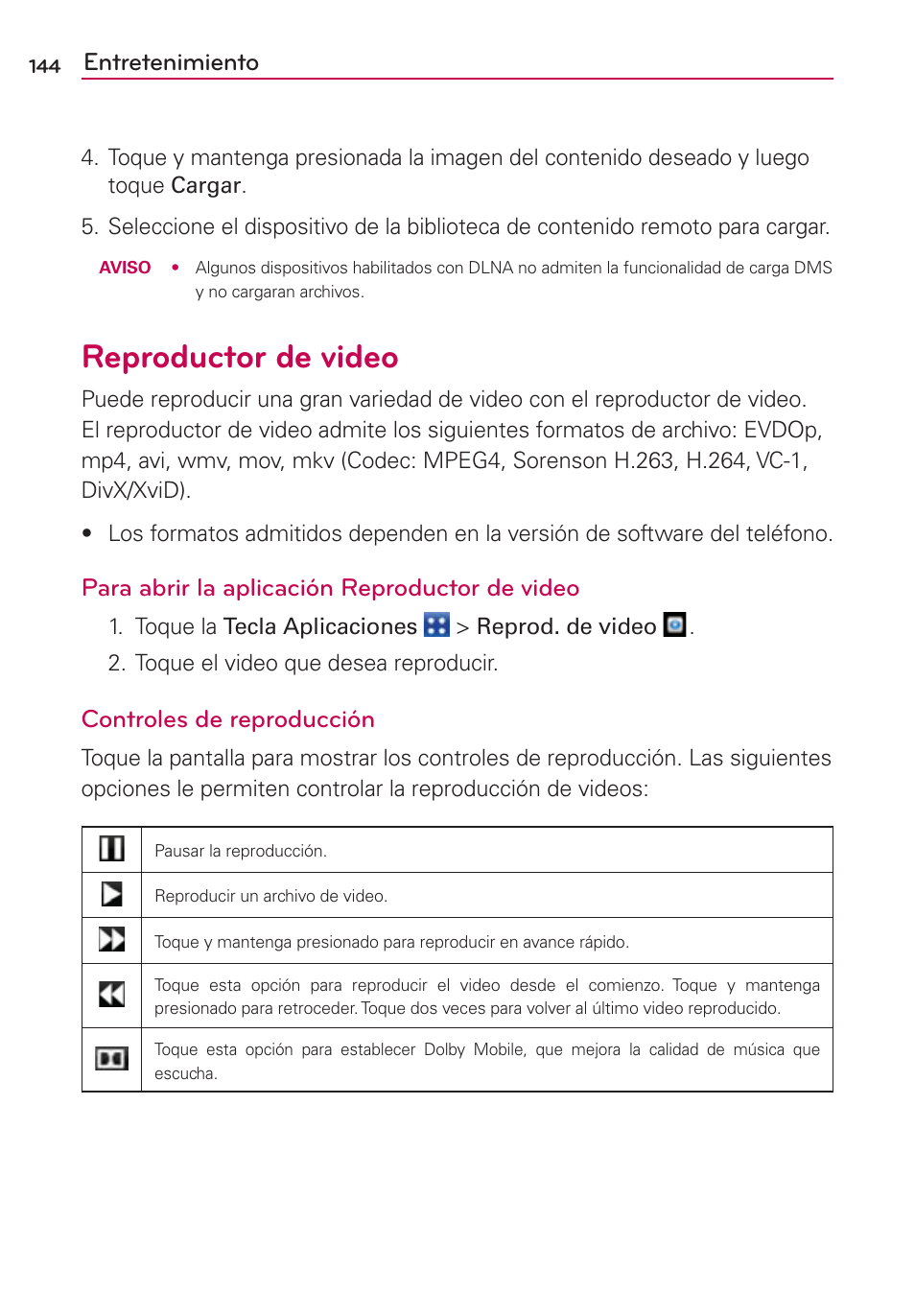 Reproductor de video, Entretenimiento, Para abrir la aplicación reproductor de video | Controles de reproducción | LG CONNECT 4G MFL67218101 User Manual | Page 350 / 415