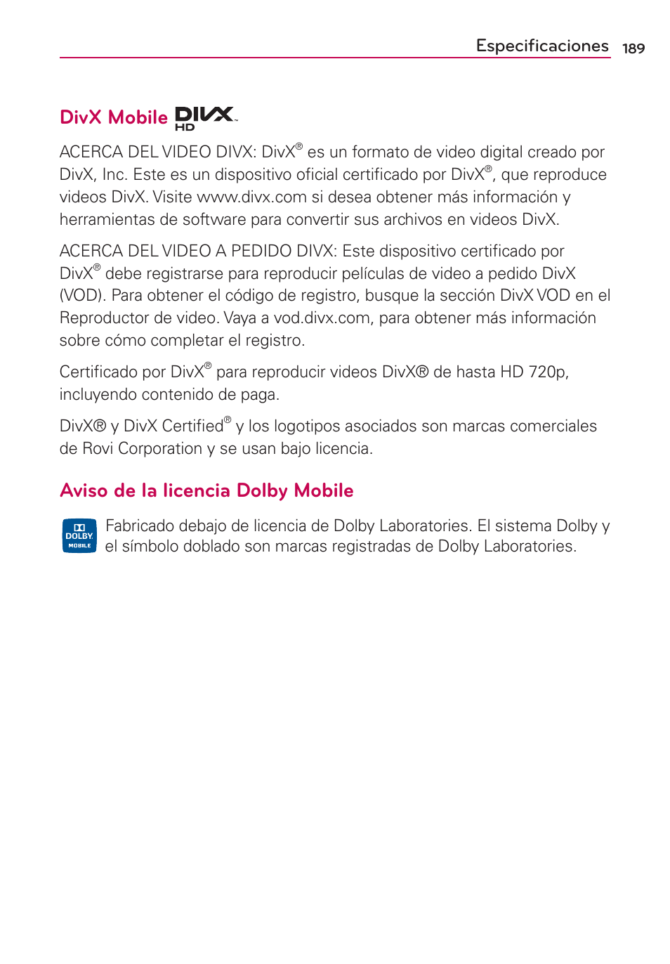 Divx mobile, Aviso de la licencia dolby mobile, Especiﬁcaciones | LG CONNECT 4G MFL67218101 User Manual | Page 395 / 415