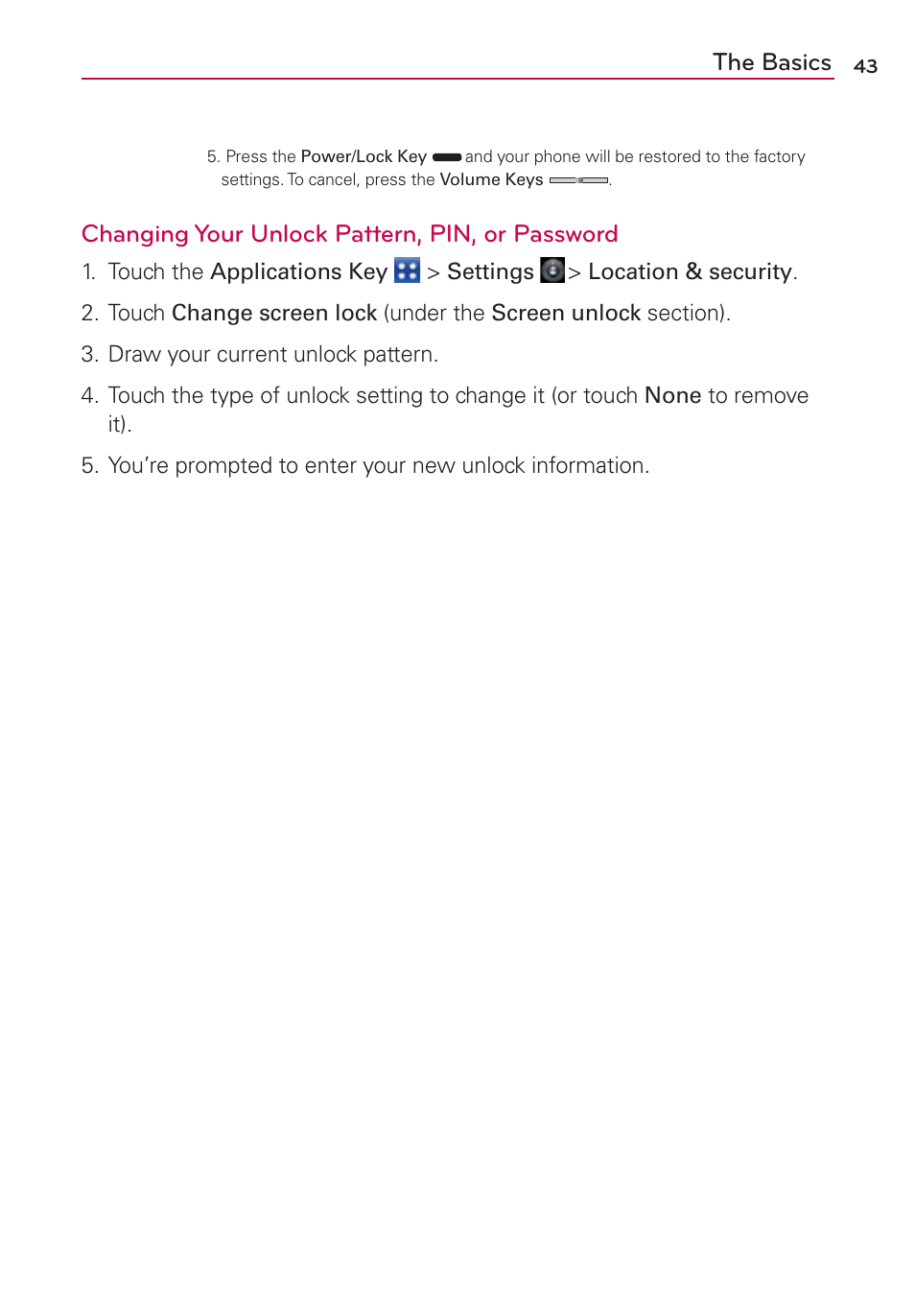The basics, Changing your unlock pattern, pin, or password | LG CONNECT 4G MFL67218101 User Manual | Page 45 / 415
