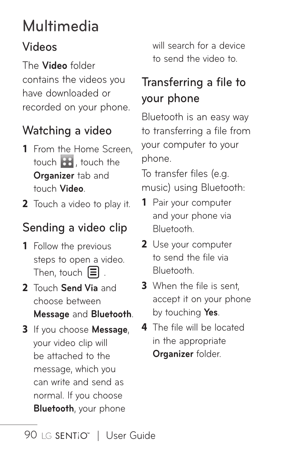 Multimedia, Videos, Watching a video | Sending a video clip, Transferring a file to your phone | LG B016222 User Manual | Page 92 / 122