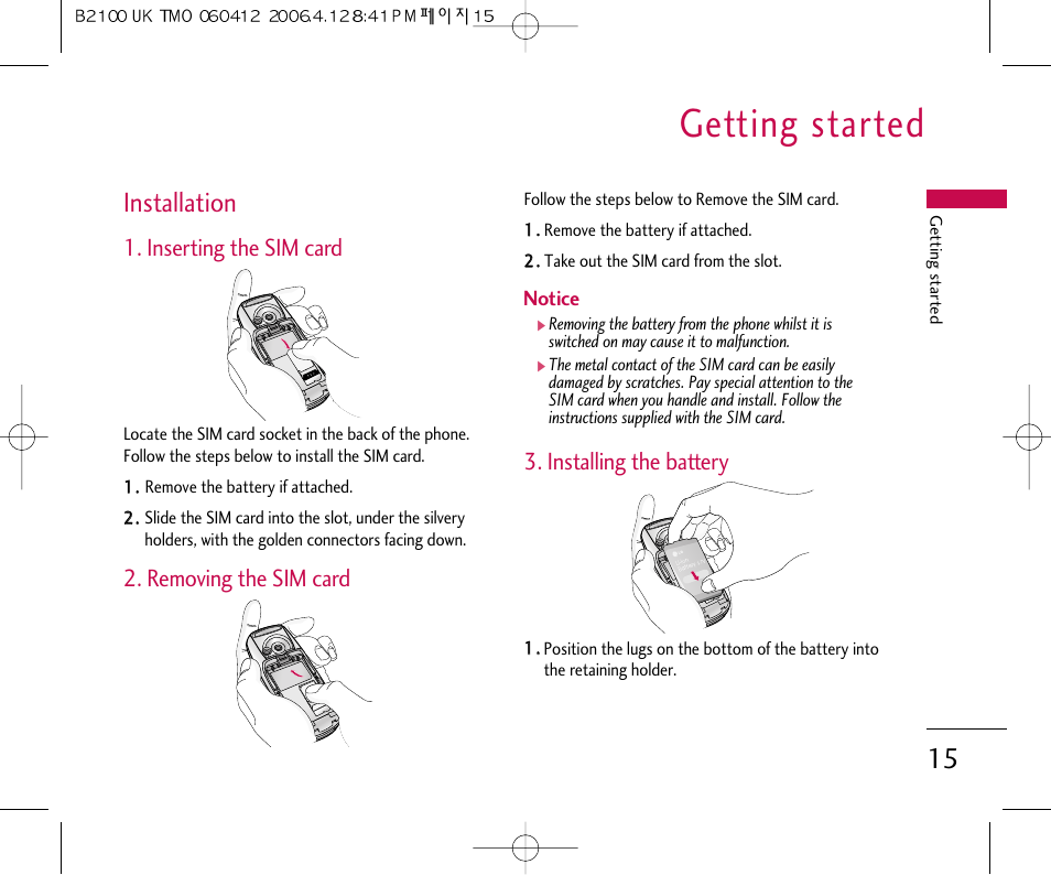 Getting started, Installation, Inserting the sim card | Removing the sim card, Installing the battery | LG B2100 User Manual | Page 16 / 79