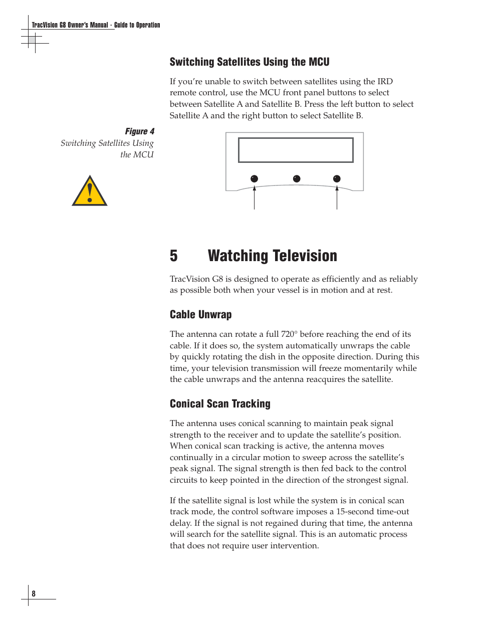 5 - watching television, Option described in, Switching satellites using the mcu” on | Described in, Switching option, as described in, Switching satellites using the, 5watching television | Lennox Hearth G8 User Manual | Page 14 / 144
