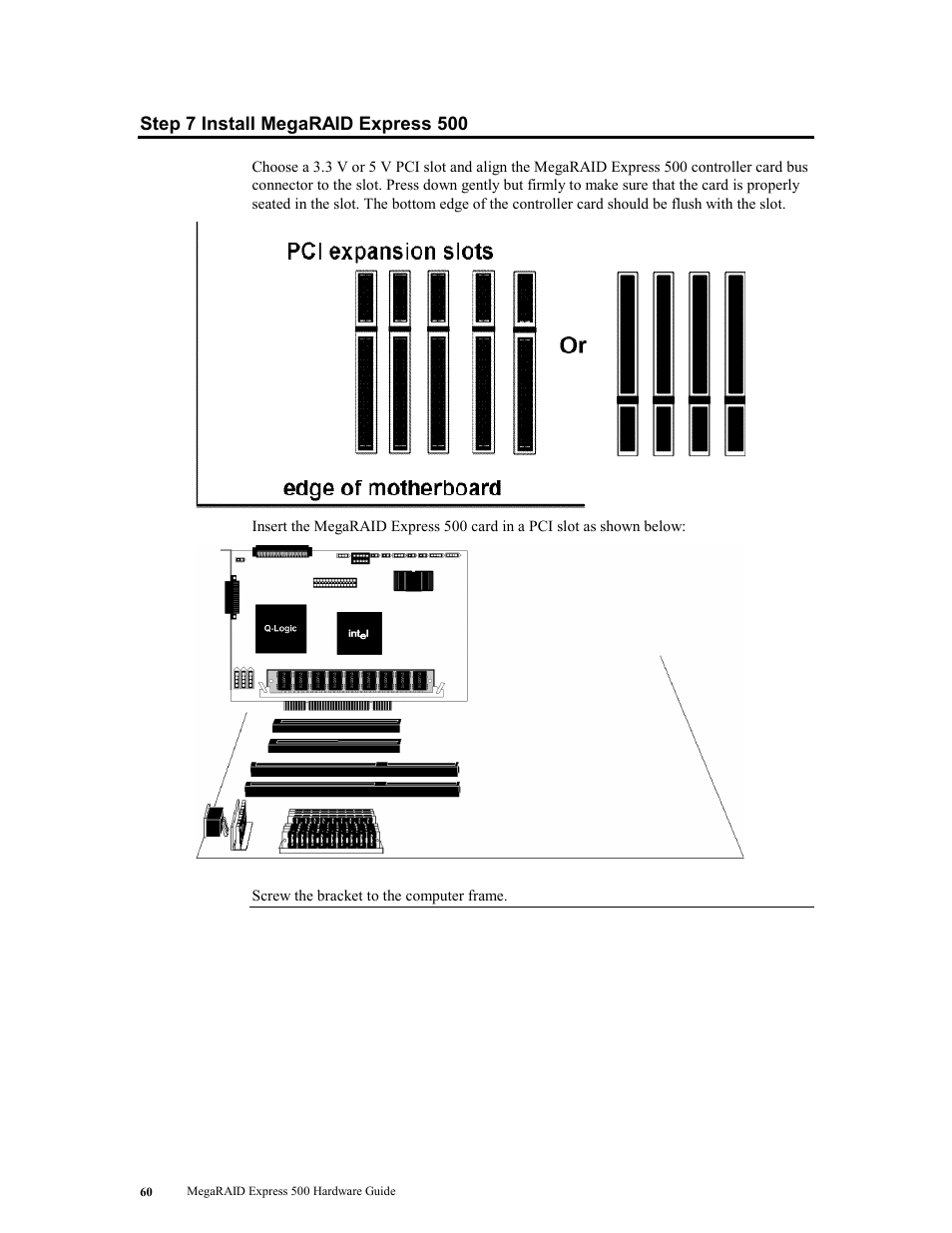 Step 7 install megaraid express 500 | LSI MegaRAID Express 500 User Manual | Page 74 / 148