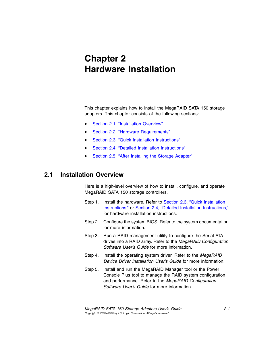 Chapter 2 hardware installation, 1 installation overview, Chapter 2, hardware installation | Installation overview | LSI SATA 150 User Manual | Page 25 / 48