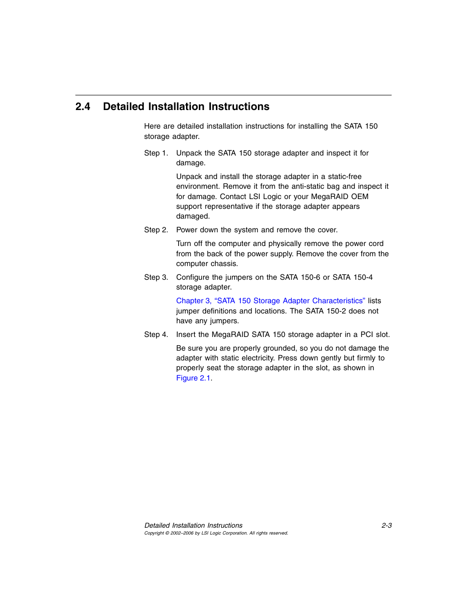 4 detailed installation instructions, Detailed installation instructions, Section 2.4, “detailed installation instructions | LSI SATA 150 User Manual | Page 27 / 48