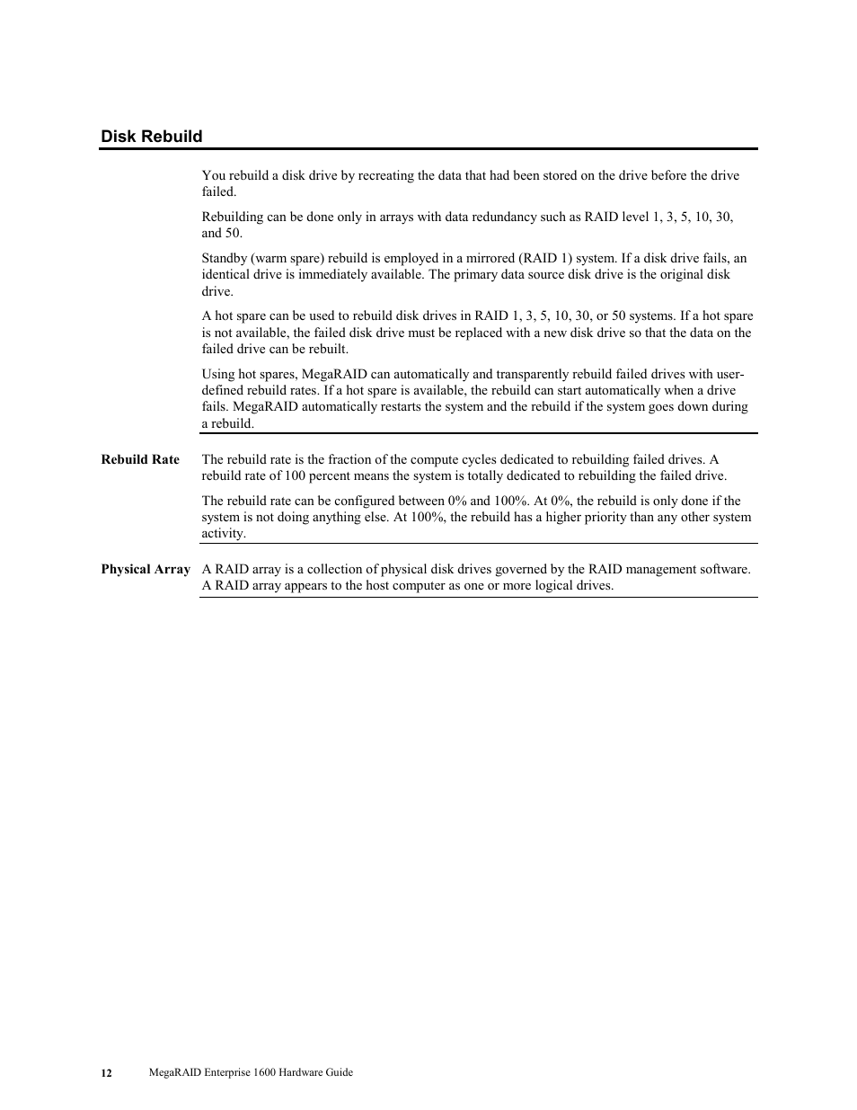 Disk rebuild | LSI MegaRAID Enterprise 1600 User Manual | Page 26 / 154