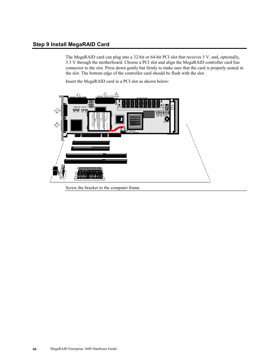 Step 9 install megaraid card | LSI MegaRAID Enterprise 1600 User Manual | Page 80 / 154