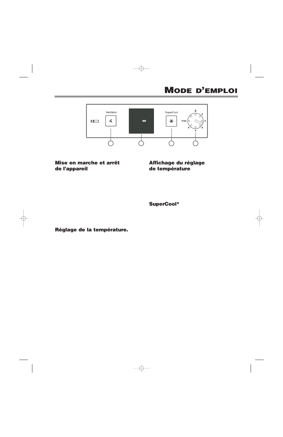 Ode d, Emploi, Mise en marche et arrêt de l’appareil | Réglage de la température, Affichage du réglage de température, Supercool | Liebherr KE/ES 4240 2804 User Manual | Page 27 / 55