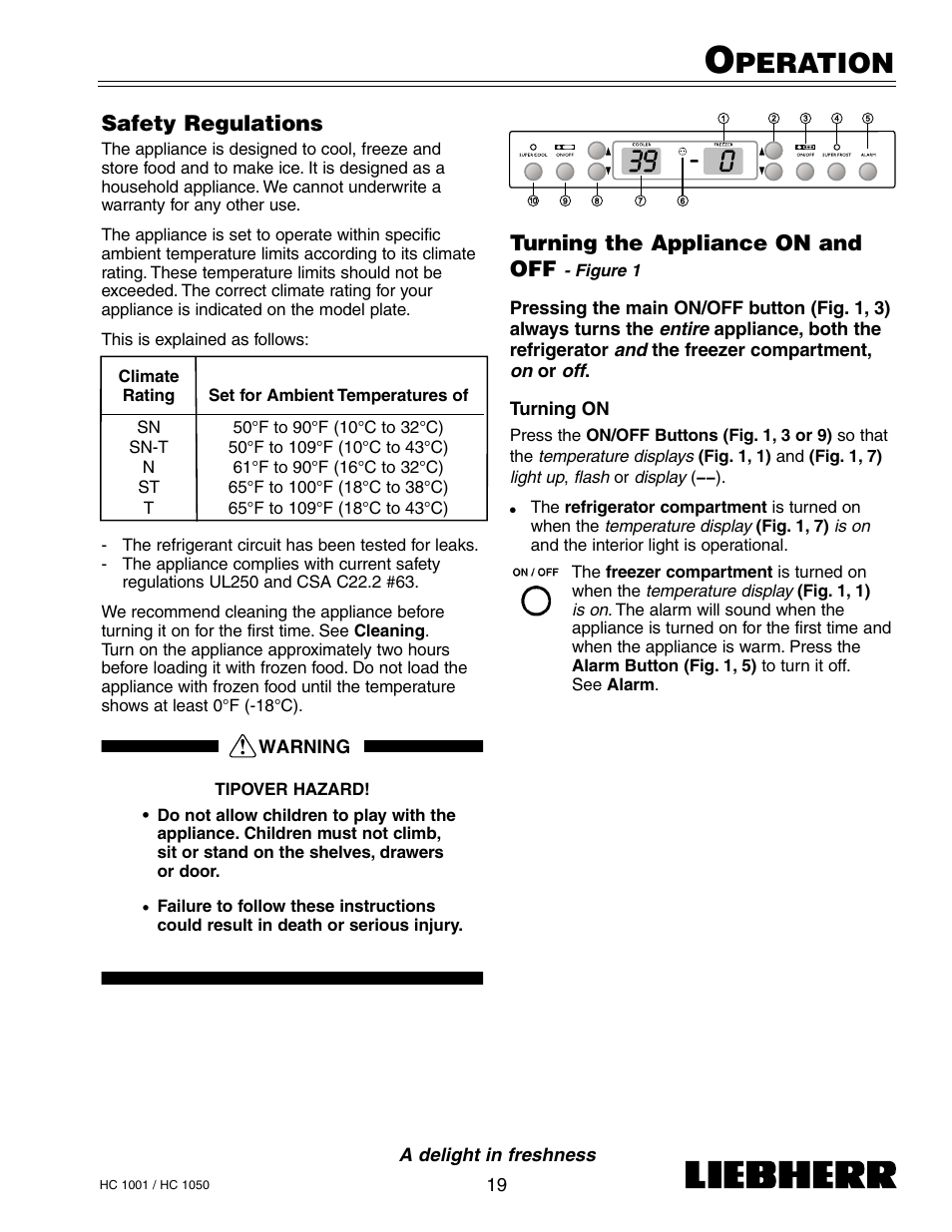 Peration, Turning the appliance on and off, Safety regulations | Liebherr HC1050 User Manual | Page 24 / 39
