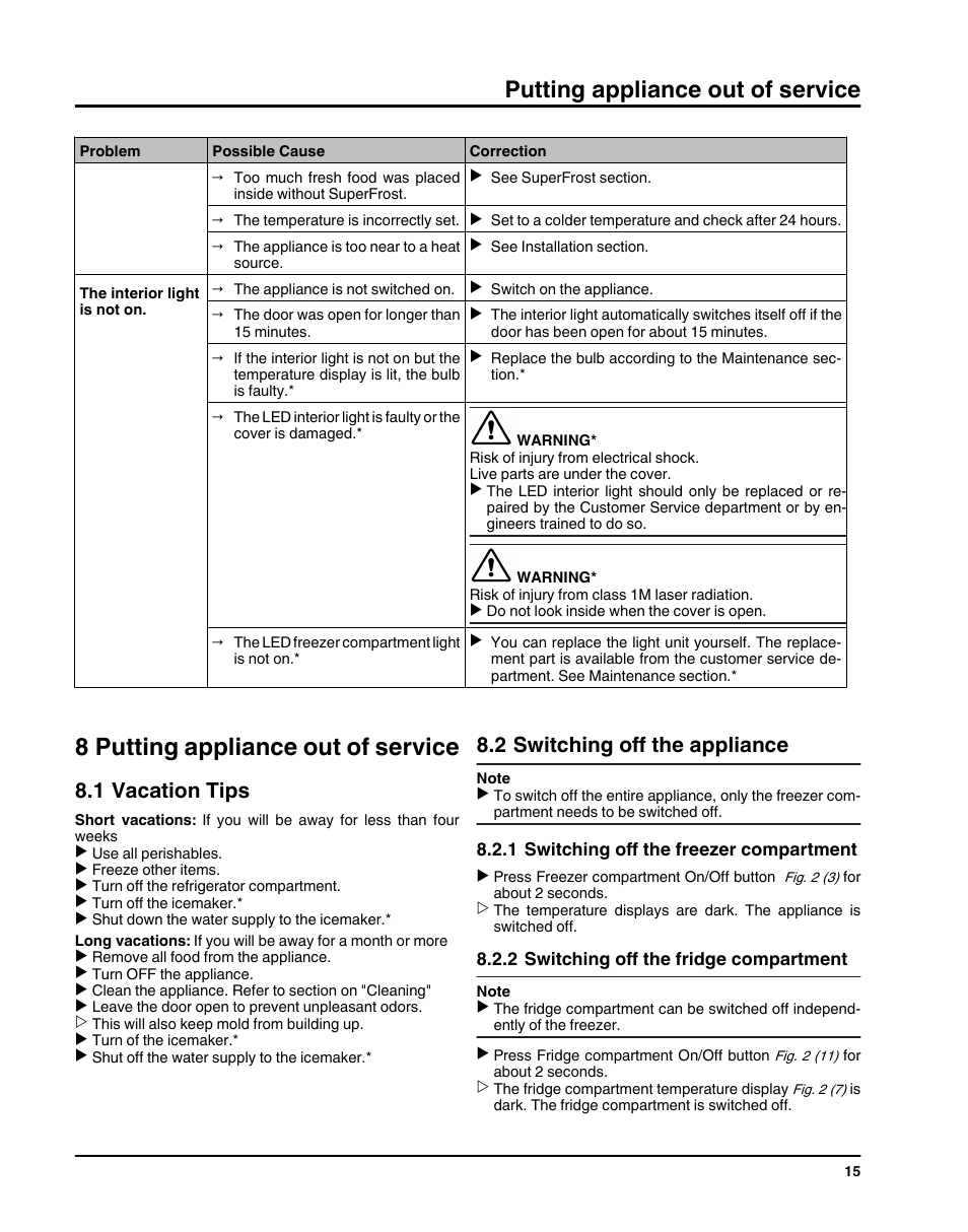 8putting appliance out of service, 1vacation tips, 2switching off the appliance | 1switching off the freezer compartment, 2switching off the fridge compartment, 8 putting appliance out of service, Putting appliance out of service, 1 vacation tips, 2 switching off the appliance | Liebherr HC1011 User Manual | Page 15 / 52