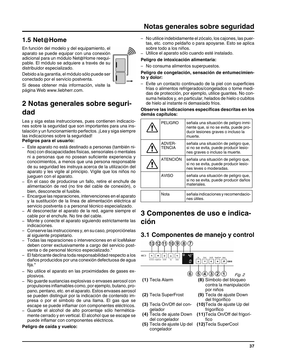 5net@home, 2notas generales sobre seguridad, 3componentes de uso e indicación | 1componentes de manejo y control, 2 notas generales sobre seguri- dad, 3 componentes de uso e indica- ción, Notas generales sobre seguridad, 5 net@home, 1 componentes de manejo y control | Liebherr HC1011 User Manual | Page 37 / 52