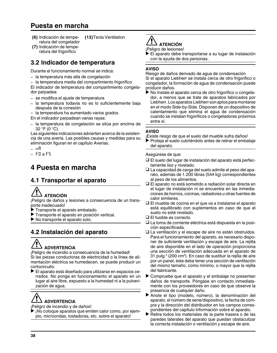 2indicador de temperatura, 4puesta en marcha, 1transportar el aparato | 2instalación del aparato, 4 puesta en marcha, Puesta en marcha, 2 indicador de temperatura, 1 transportar el aparato, 2 instalación del aparato | Liebherr HC1011 User Manual | Page 38 / 52
