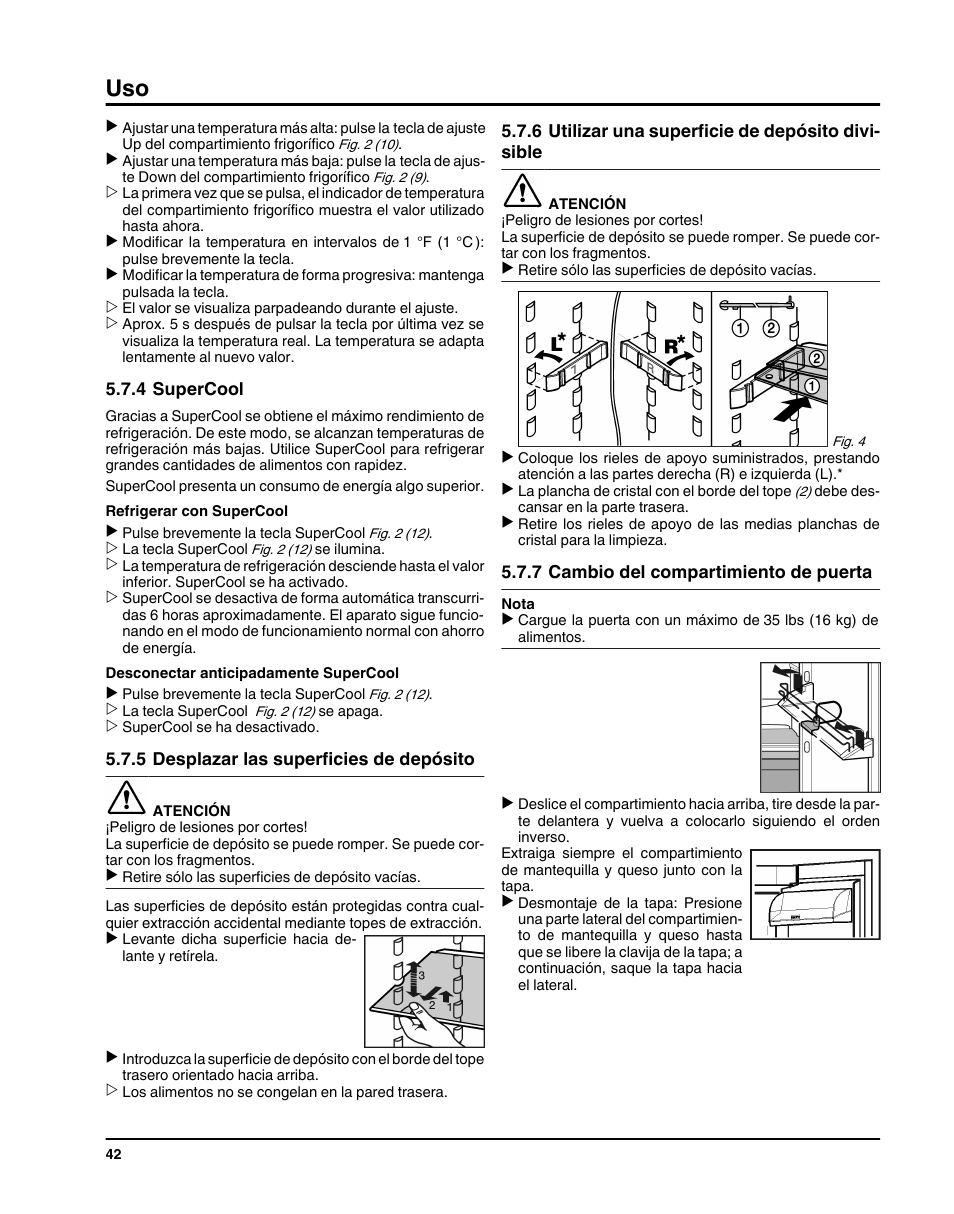 4supercool, 5desplazar las superficies de depósito, 6utilizar una superficie de depósito divisible | 7cambio del compartimiento de puerta | Liebherr HC1011 User Manual | Page 42 / 52