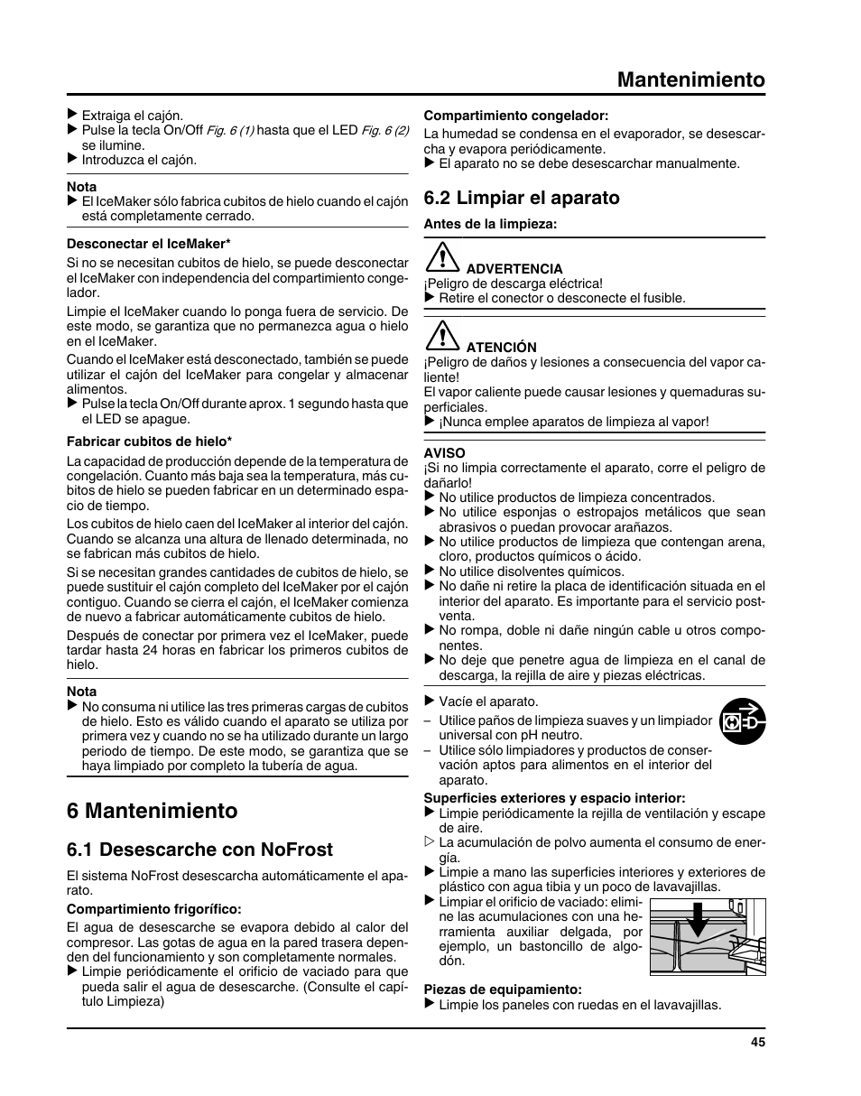 6mantenimiento, 1desescarche con nofrost, 2limpiar el aparato | 6 mantenimiento, Mantenimiento, 1 desescarche con nofrost, 2 limpiar el aparato | Liebherr HC1011 User Manual | Page 45 / 52