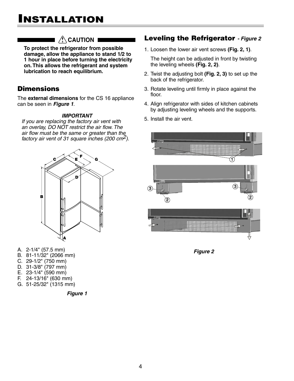 Nstallation, Leveling the refrigerator, Dimensions | Liebherr CS 16 User Manual | Page 4 / 7