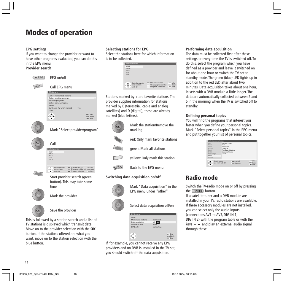 Modes of operation, Radio mode, Switch the tv-radio mode on or off by pressing the | Loewe 42 HD/DR+ User Manual | Page 16 / 42