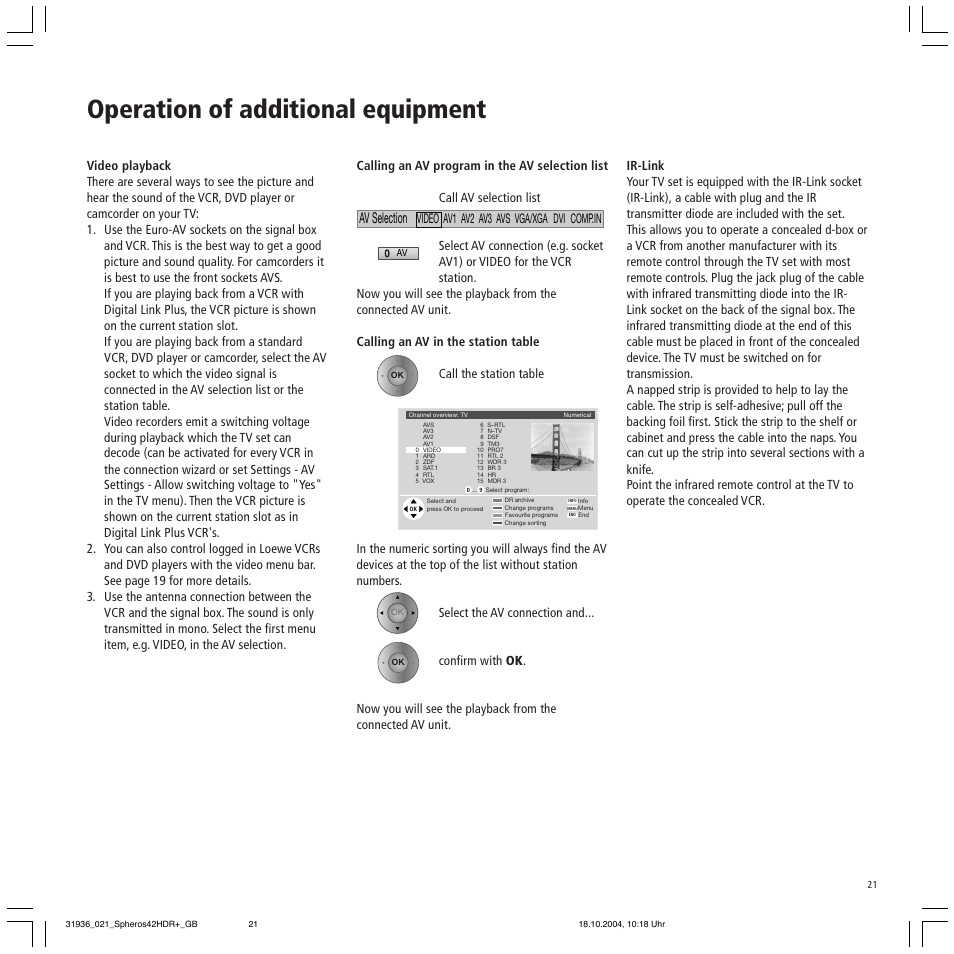 Operation of additional equipment, Av selection, Video av1 av2 av3 avs vga/xga dvi comp.in | Loewe 42 HD/DR+ User Manual | Page 21 / 42