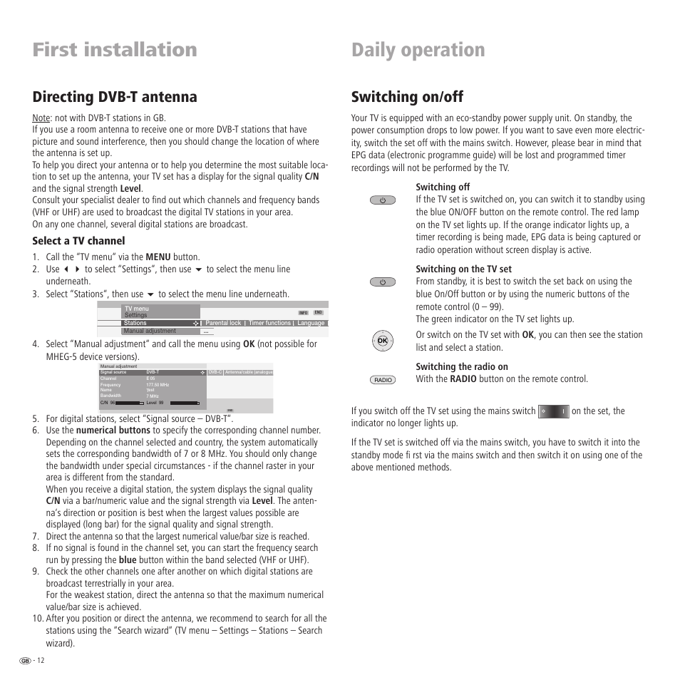 First installation, Daily operation, Switching on/off | Directing dvb-t antenna, Select a tv channel | Loewe LCD screen TV ConceptL32 User Manual | Page 12 / 44