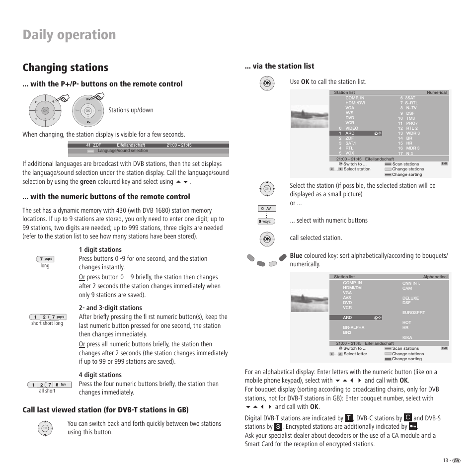 Daily operation, Changing stations, With the p+/p- buttons on the remote control | With the numeric buttons of the remote control, Via the station list, Dvb-c stations by, And dvb-s stations by | Loewe LCD screen TV ConceptL32 User Manual | Page 13 / 44