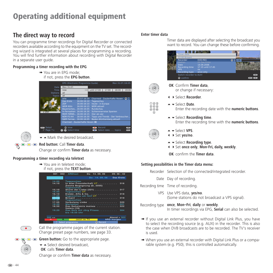 Operating additional equipment, The direct way to record, Recorder date recording time vps recording type | Loewe CONNECT 37 User Manual | Page 44 / 64