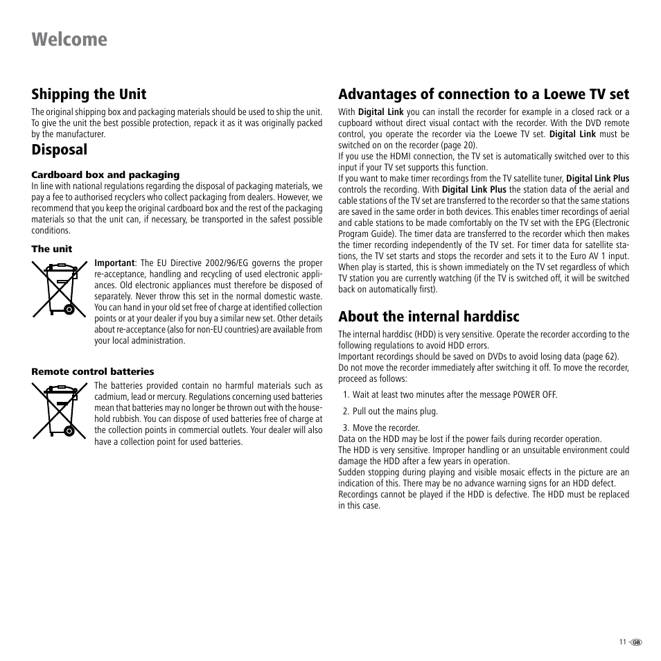 Shipping the unit, Disposal, Advantages of connection to a loewe tv set | About the internal harddisc, Digital link 11, Digital link plus 11, Ddisc 11 hdd 11, Welcome | Loewe Viewvision DR+DVB-T User Manual | Page 11 / 71